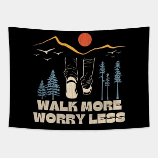 Walk More Worry Less Inspirational Saying Tapestry