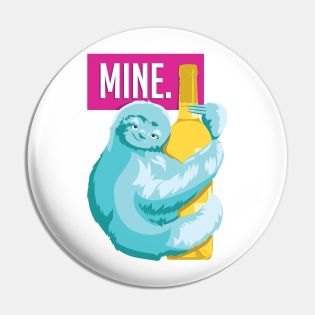 Wine Sloth Hug "Mine" Colorful Pin by polliadesign