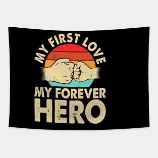 My first love, my forever hero Tapestry