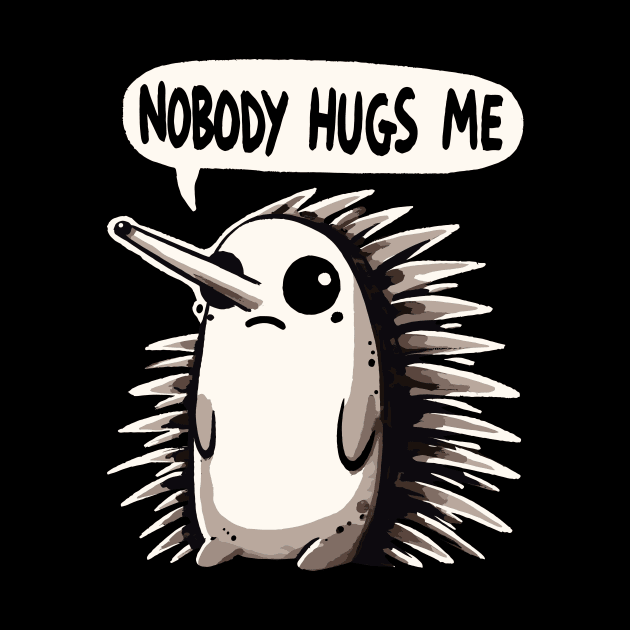 Nobody Hugs me Sad Echidna by DoodleDashDesigns