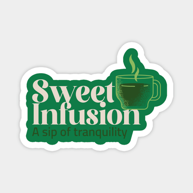 Sweet Infusion Magnet by ProLeafTee