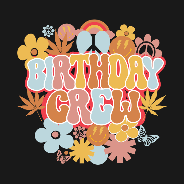 Birthday Crew Retro Groovy by mcoshop