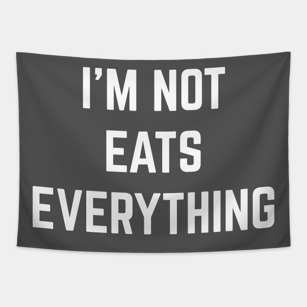 I'm Not Eats Everything Tapestry by Raw Designs LDN