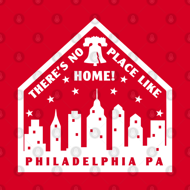 Philadelphia Philly Philly Fan Baseball No Place Like Home Plate by TeeCreations