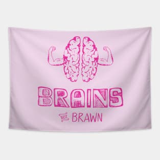 Brains not Brawn Funny Workout Shirt Tapestry