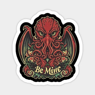 Cthulhu Be Mine Magnet