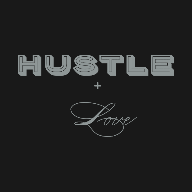 Hustle + Love (Entrepreneur's Tools) by KenKiy