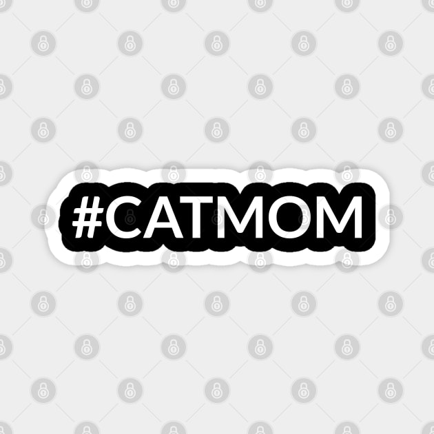 Catmom, Simple Text Design For Her Magnet by Lita-CF