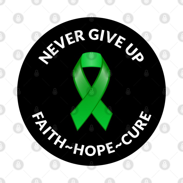 Green Awareness Ribbon Never Give Up Faith Hope Cure by DesignIndex