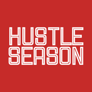 Hustle Season T-Shirt