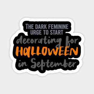 Decorating for halloween in september, halloween gift idea 2022 Magnet