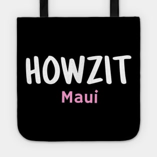 Howzit Maui Tote