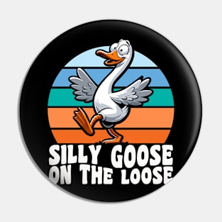 Silly Goose On The Loose Pin