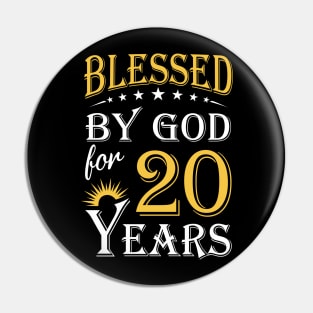 Blessed By God For 20 Years 20th Birthday Pin