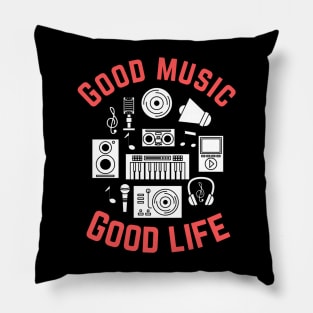 Good Music Good Life Pillow