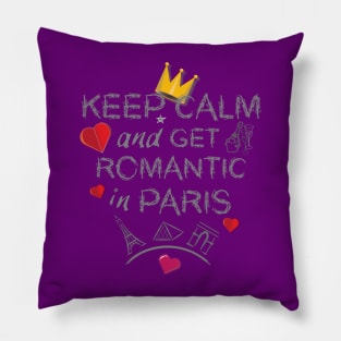 Addicted to Paris - Keep Calm and Get Romantic Pillow