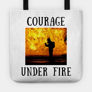 courage under fire Tote