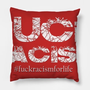 Forget Racism Pillow