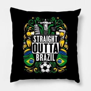 Straight Outta Brazil Pillow