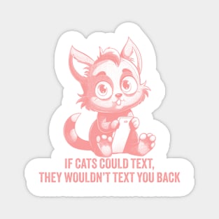 If Cats Could Text. Magnet