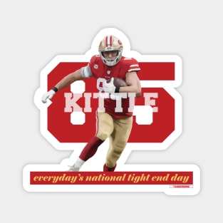 George Kittle 85 - SF Niners - National Tight End Day Magnet