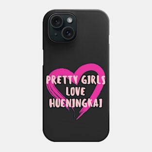 Pretty Girls Love HUENINGKAI TXT Phone Case