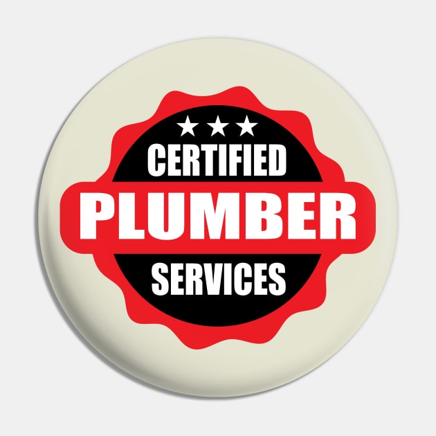 Certified Plumber Services Typography Design for Plumbers and Pipefitters Pin by ArtoBagsPlus