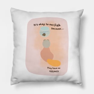 It is okay to eat fish Pillow