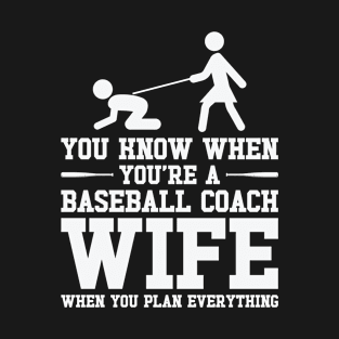 Baseball Coach Wife Professional Mom Instructor T-Shirt