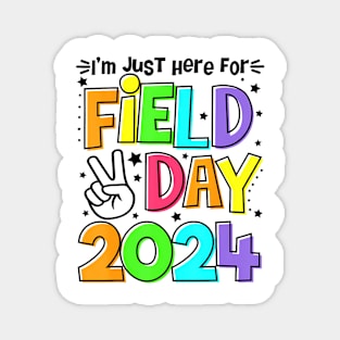 I'M Just Here For Field Day 2024 Magnet