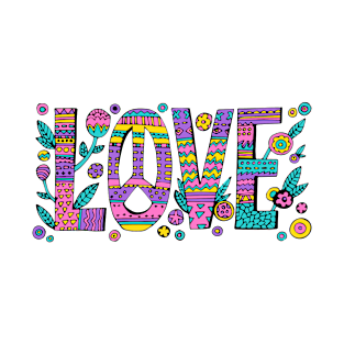 Love Quote Designer Floral Positive Inspiration Quote T-Shirt