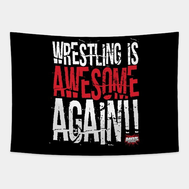 Wrestling Is Awesome Again Tapestry by Voodoo Rocks Merch