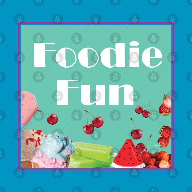 Foodie Fun by Proway Design