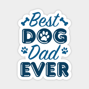 Best Dog Dad Ever Magnet