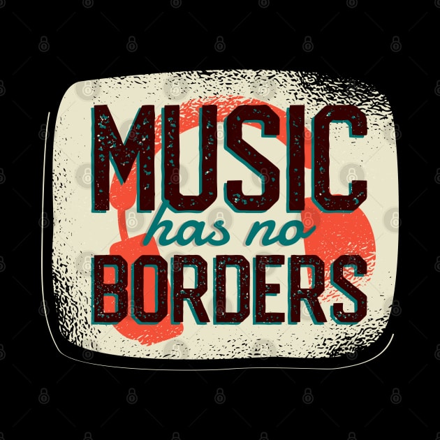Music has no Borders by madeinchorley