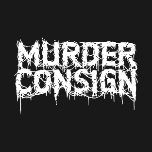 Murder Consign Metal White T-Shirt
