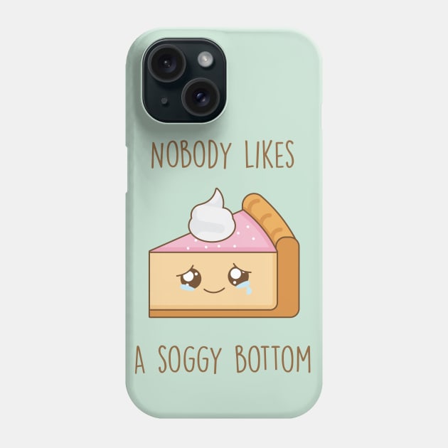 Nobody likes a soggy bottom Phone Case by Happy Lime