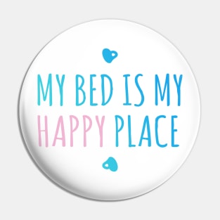 My Bed is my Happy Place Pin