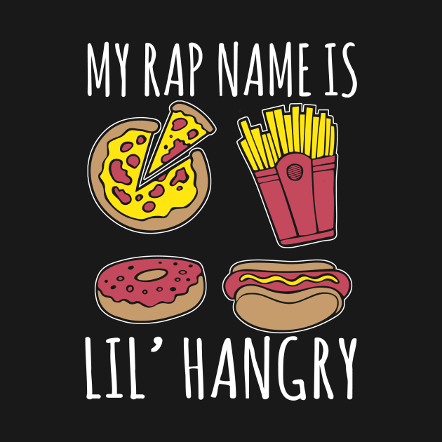 My Rap Name Is Lil' Hangry by fromherotozero