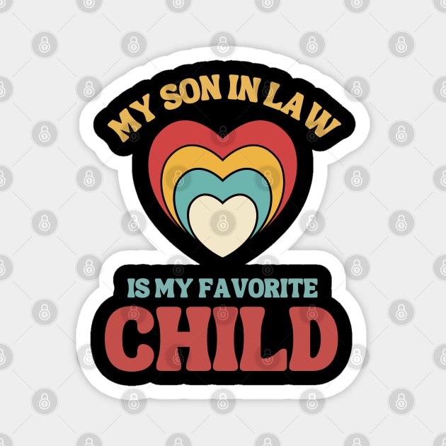 My Son In Law Is My Favorite Child Magnet by Xtian Dela ✅