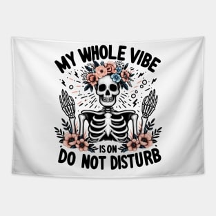 My whole vibe is on do not disturb Tapestry