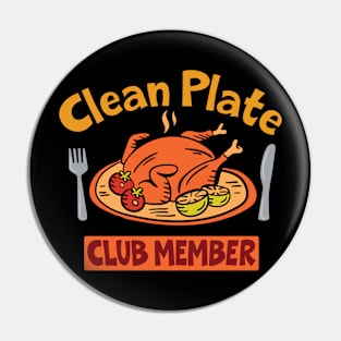 Clean Plate Club Turkey Thanksgiving Dinner Graphic Pin