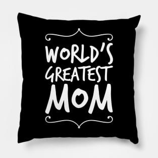 World's greatest mom Pillow