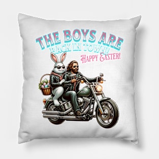 The Boys Are Back In Town Easter Pillow