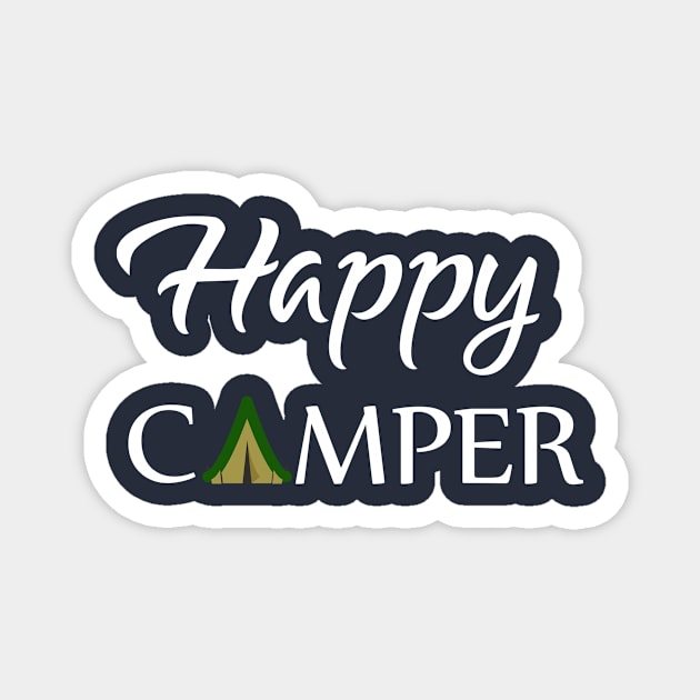 Happy Camper , Happy Camping Gift Magnet by Elitawesome