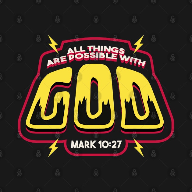 Faith Makes All Possible: Mark 10:27 by Life2LiveDesign