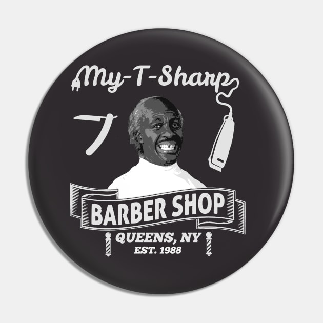 Coming To America My T Sharp Barber Shop Pin by Bigfinz