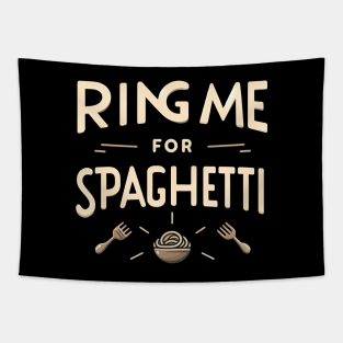 ring me for spaghetti Tapestry