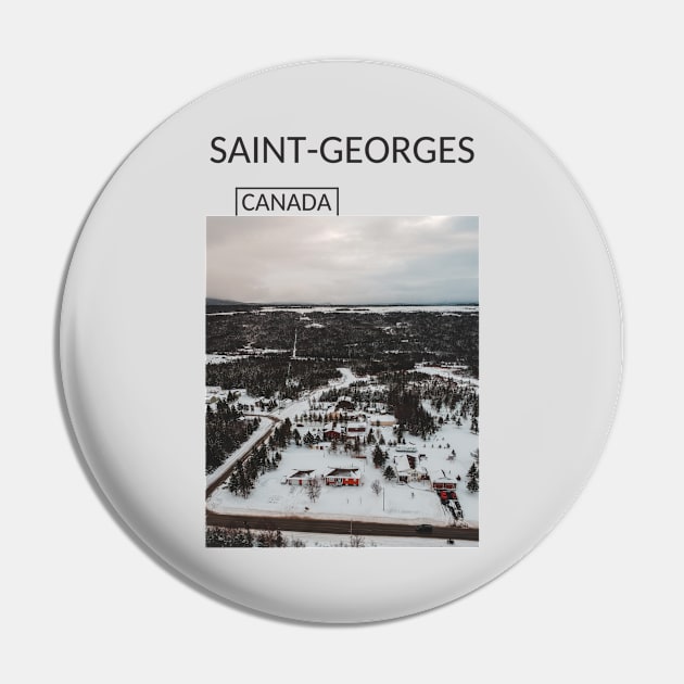 Saint Georges Quebec City Canada Gift for Canadian Canada Day Present Souvenir T-shirt Hoodie Apparel Mug Notebook Tote Pillow Sticker Magnet Pin by Mr. Travel Joy