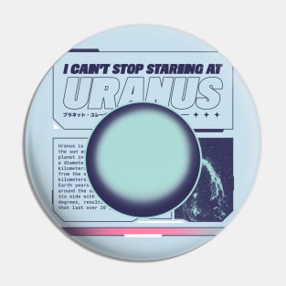 Funny I Can't Stop Staring at Uranus Graphic - Hilarious Cosmic Tee Pin